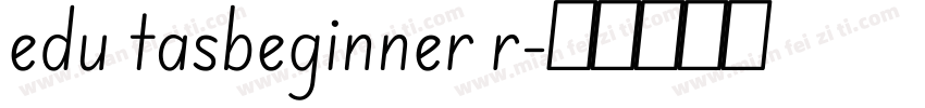 edu tasbeginner r字体转换